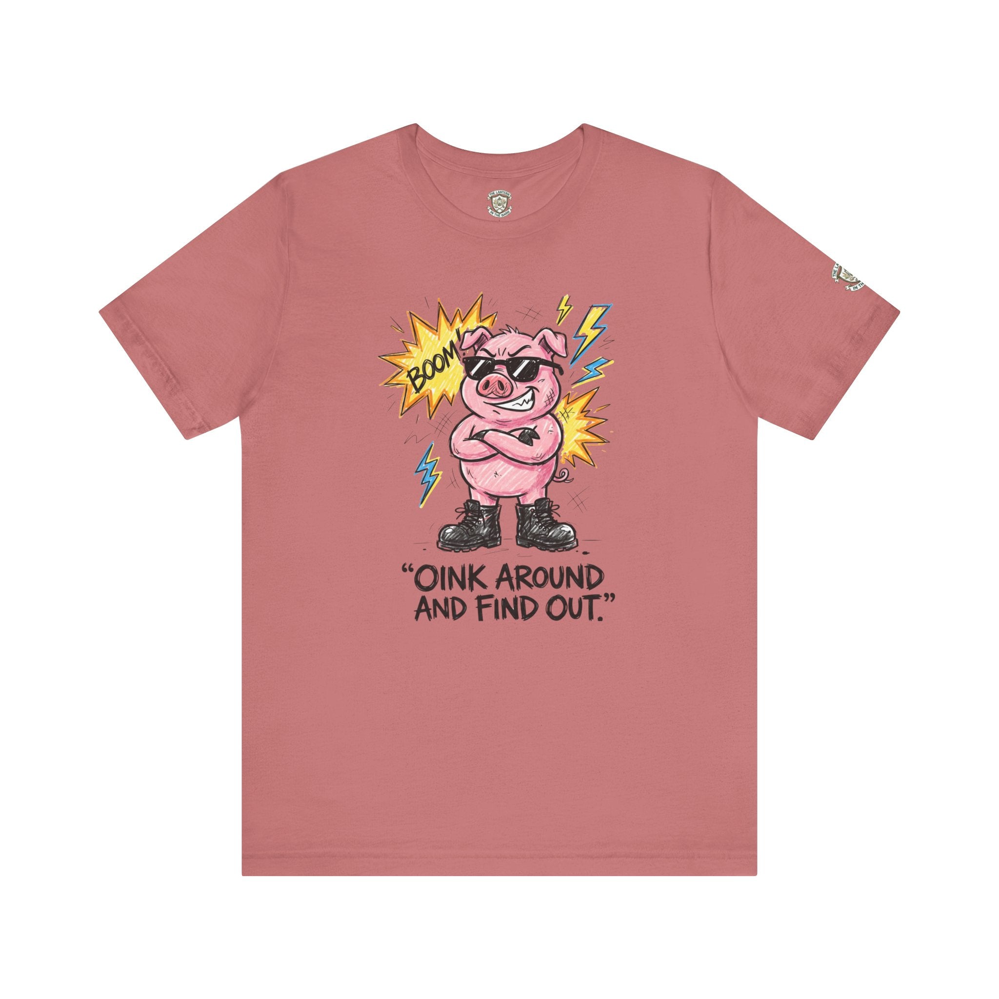 Oink Around And Find Out T-Shirt
