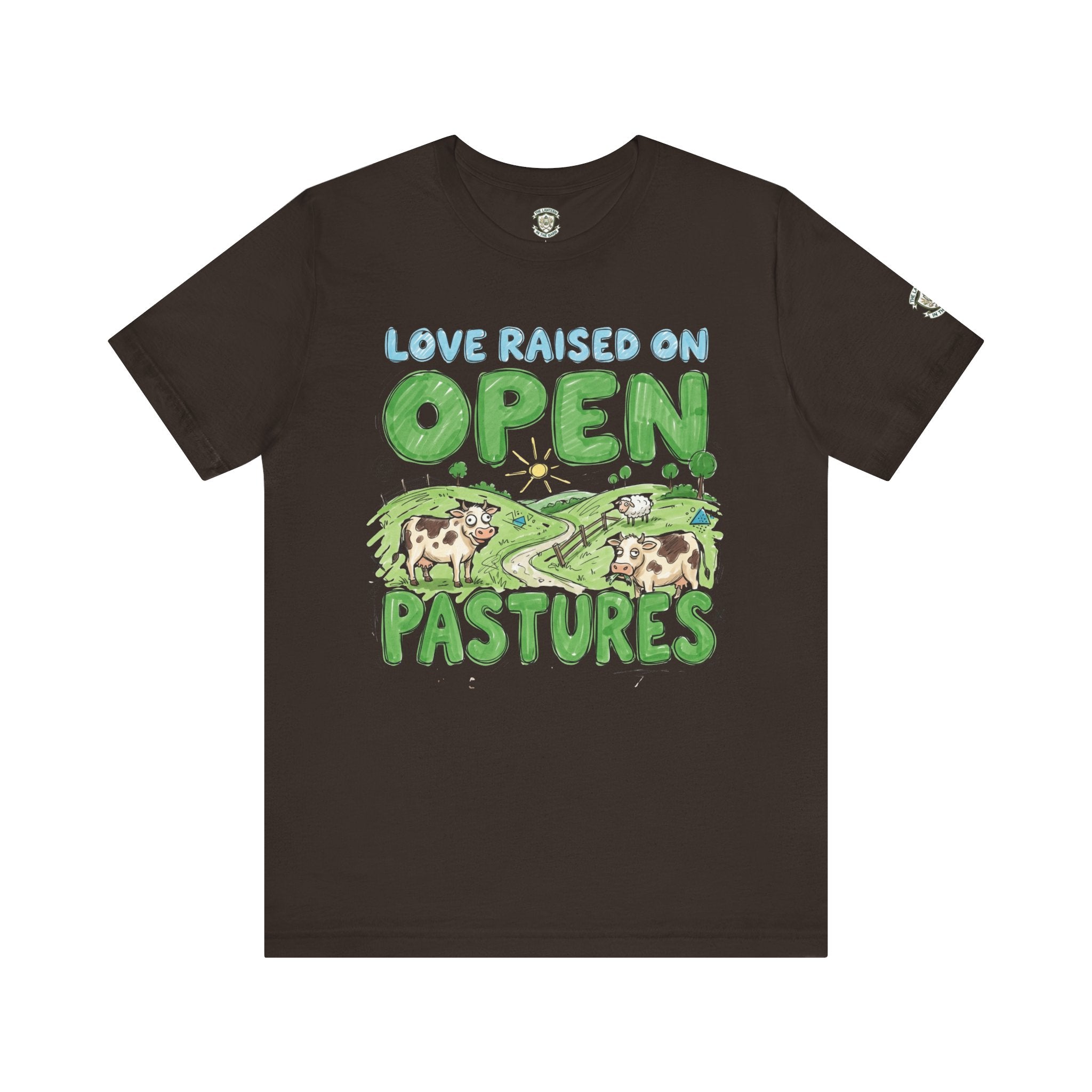 Love Raised On Open Pastures T-Shirt
