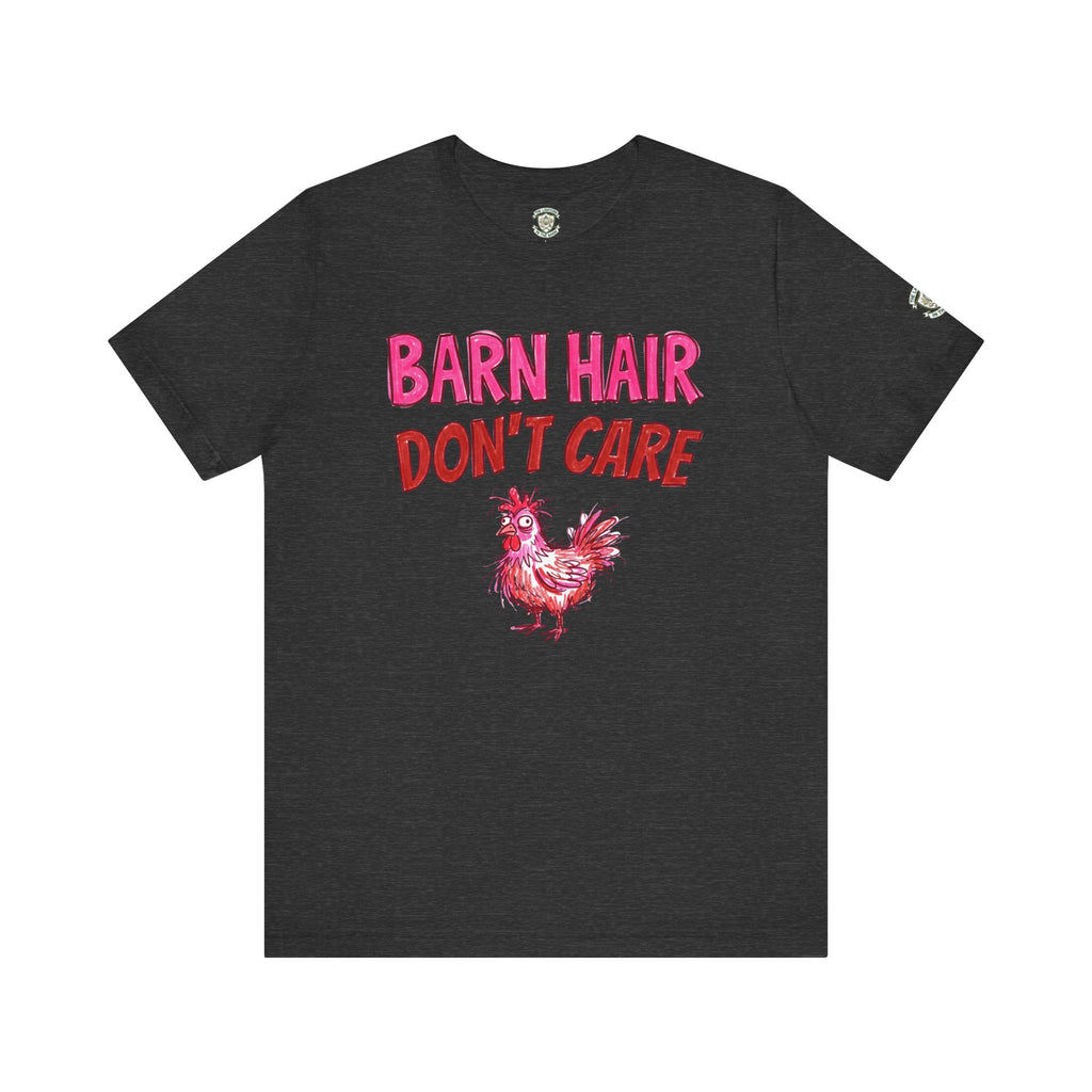 Barn Hair Don't Care T-Shirt