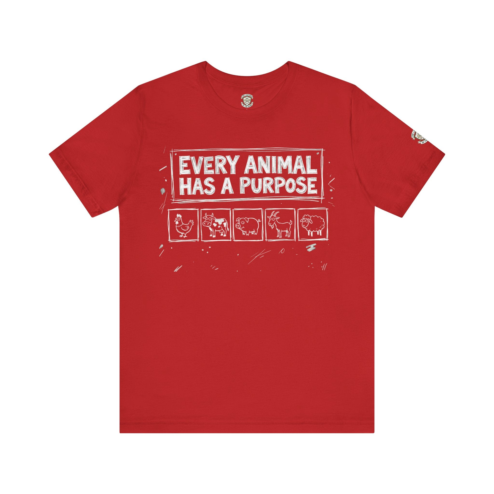 Every Animal Has a Purpose T-Shirt