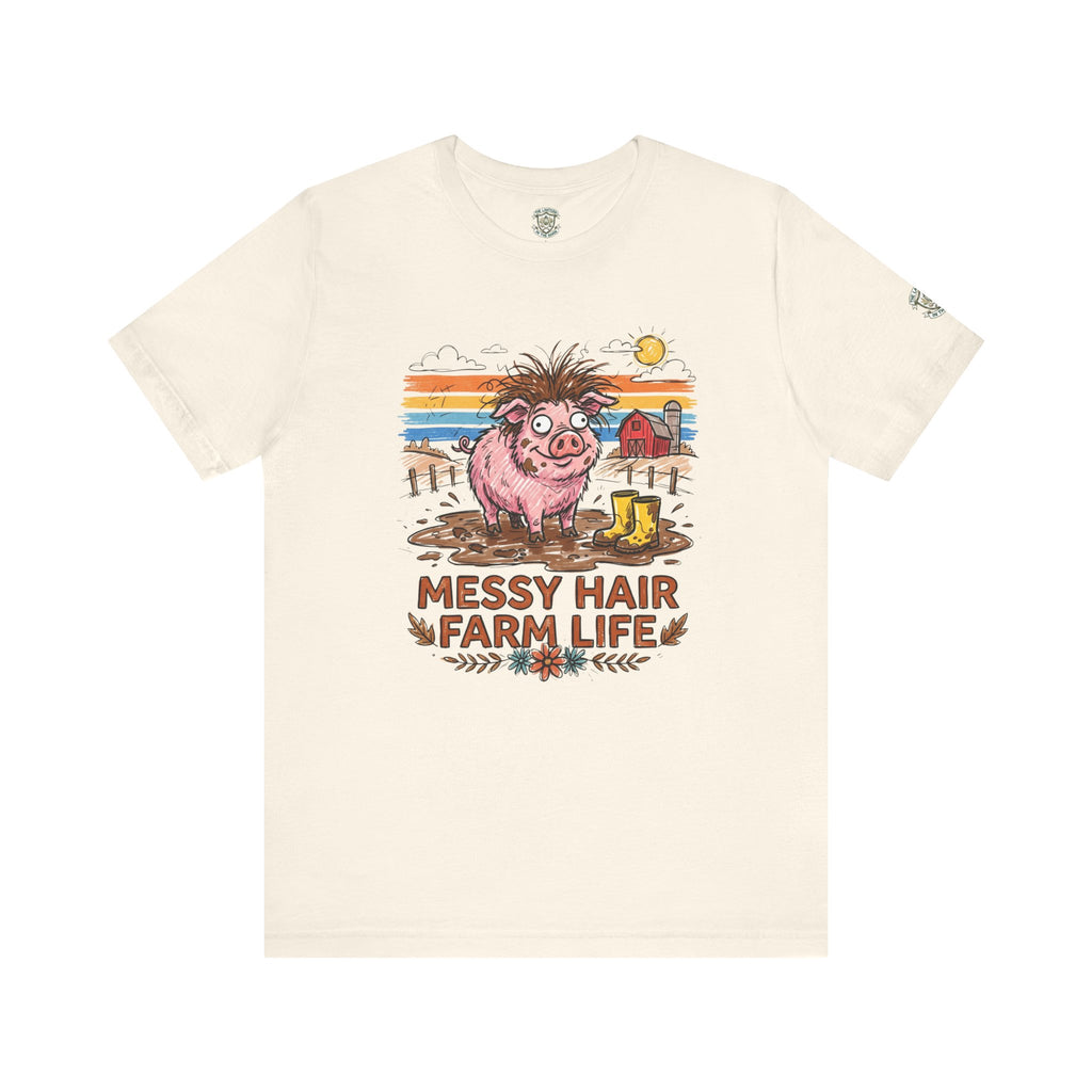 Messy Hair Farm Life T‑Shirt