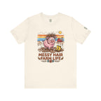 Messy Hair Farm Life T‑Shirt