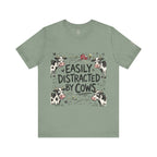 Easily Distracted by Cows T‑Shirt