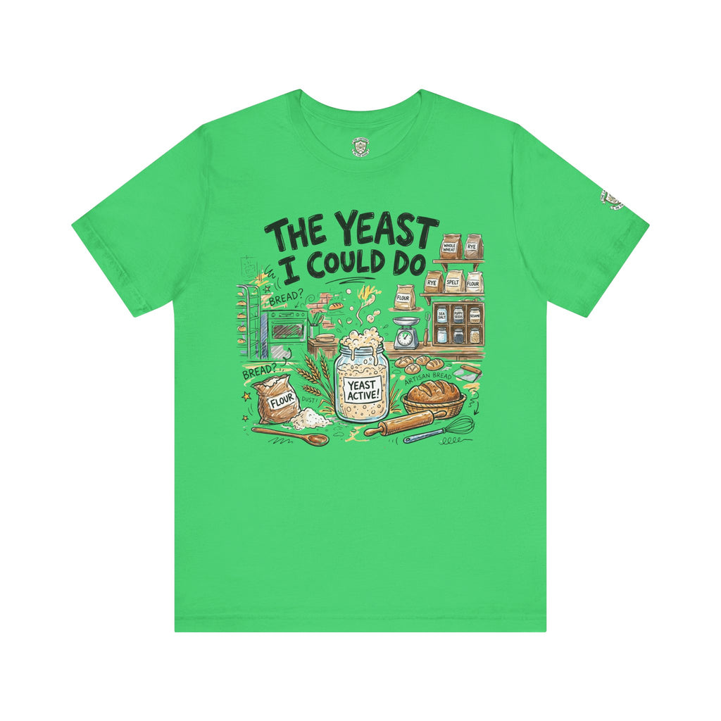 The Yeast I Could Do T‑Shirt