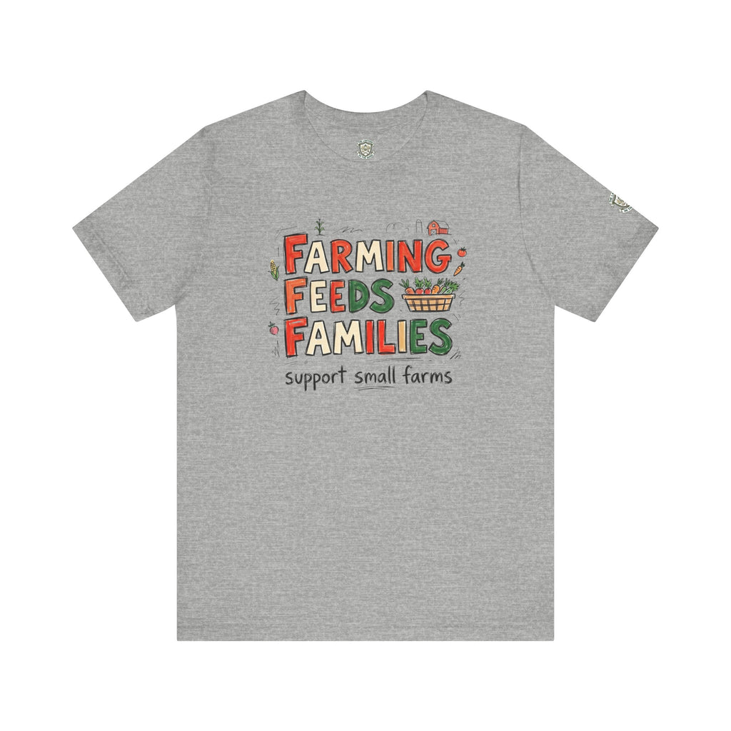 Farming Feeds Families T-Shirt