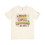 Peace Love Homesteading T-Shirt