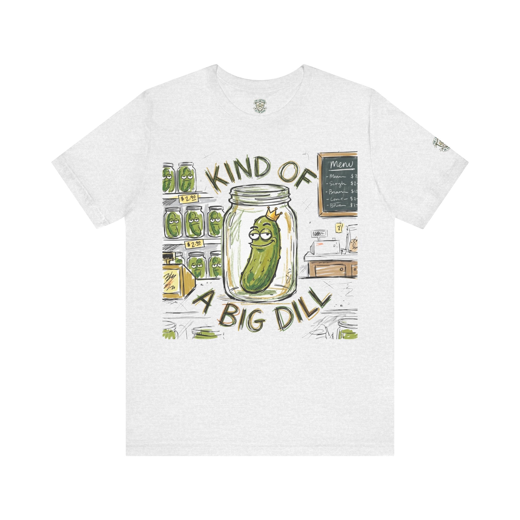 Kind Of A Big Dill T-Shirt