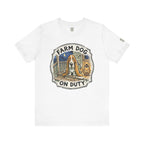 Farm Dog On Duty T-Shirt