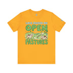 Love Raised On Open Pastures T-Shirt