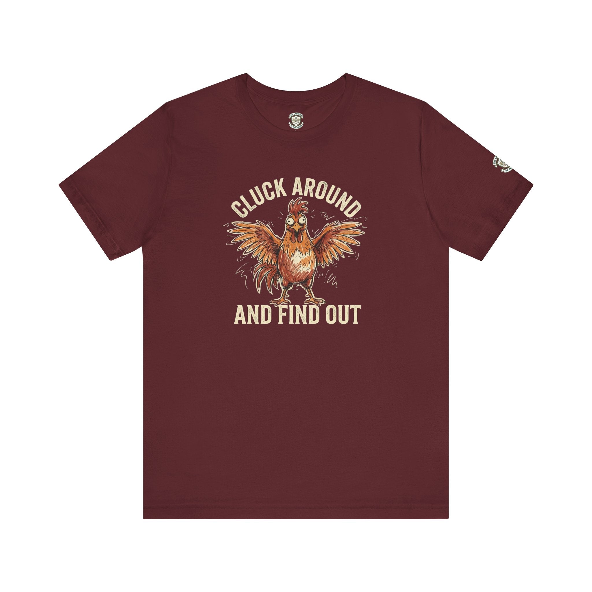 Cluck Around and Find Out T-Shirt