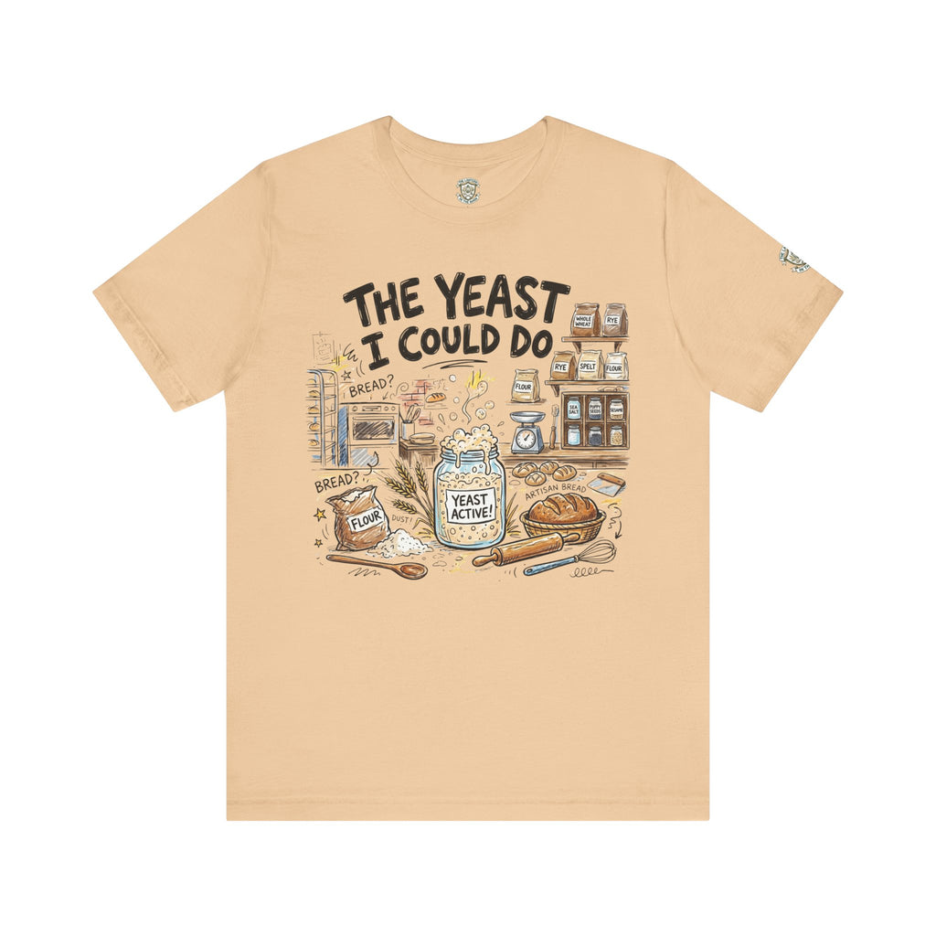 The Yeast I Could Do T‑Shirt