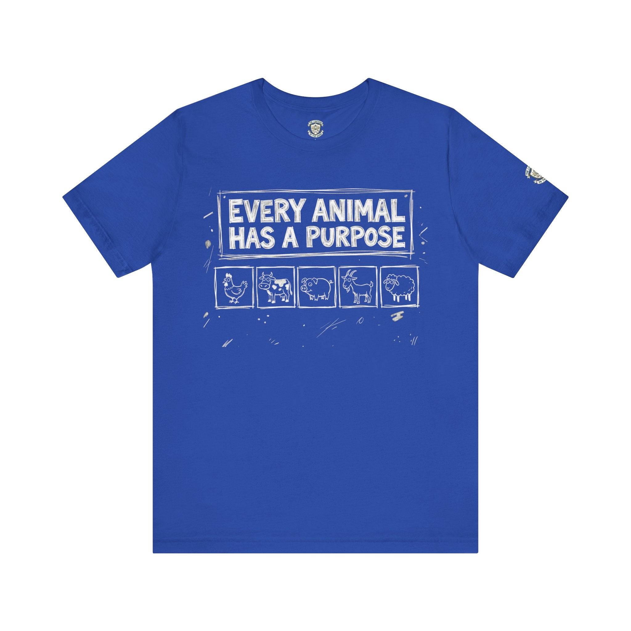 Every Animal Has a Purpose T-Shirt