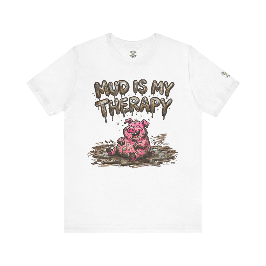 Mud Is My Therapy T-Shirt