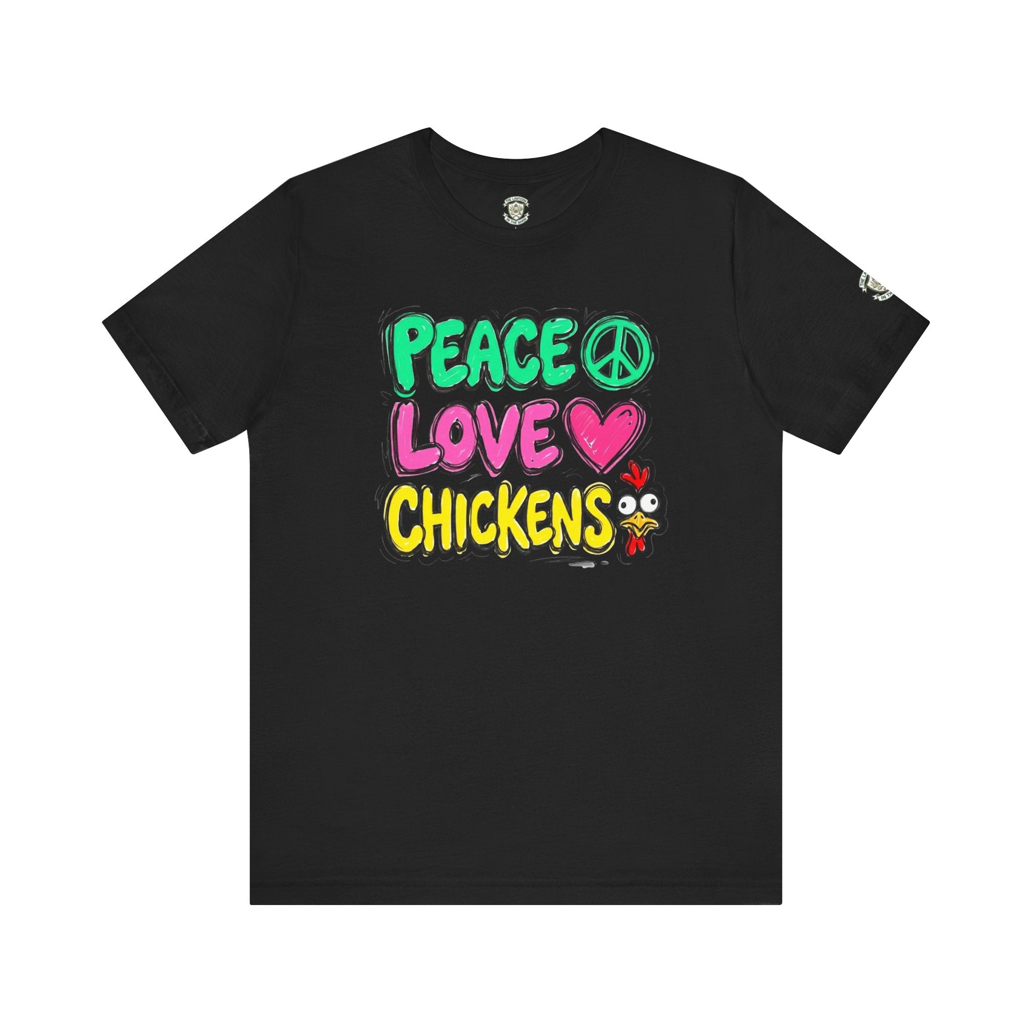 Peace Love Chickens T-Shirt