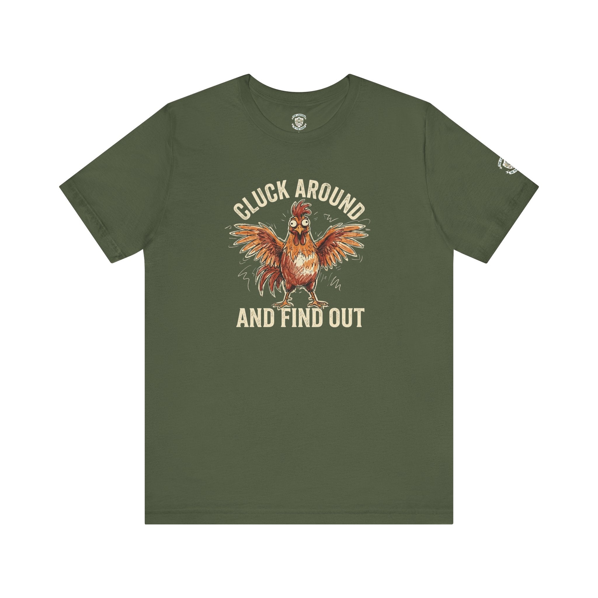 Cluck Around and Find Out T-Shirt