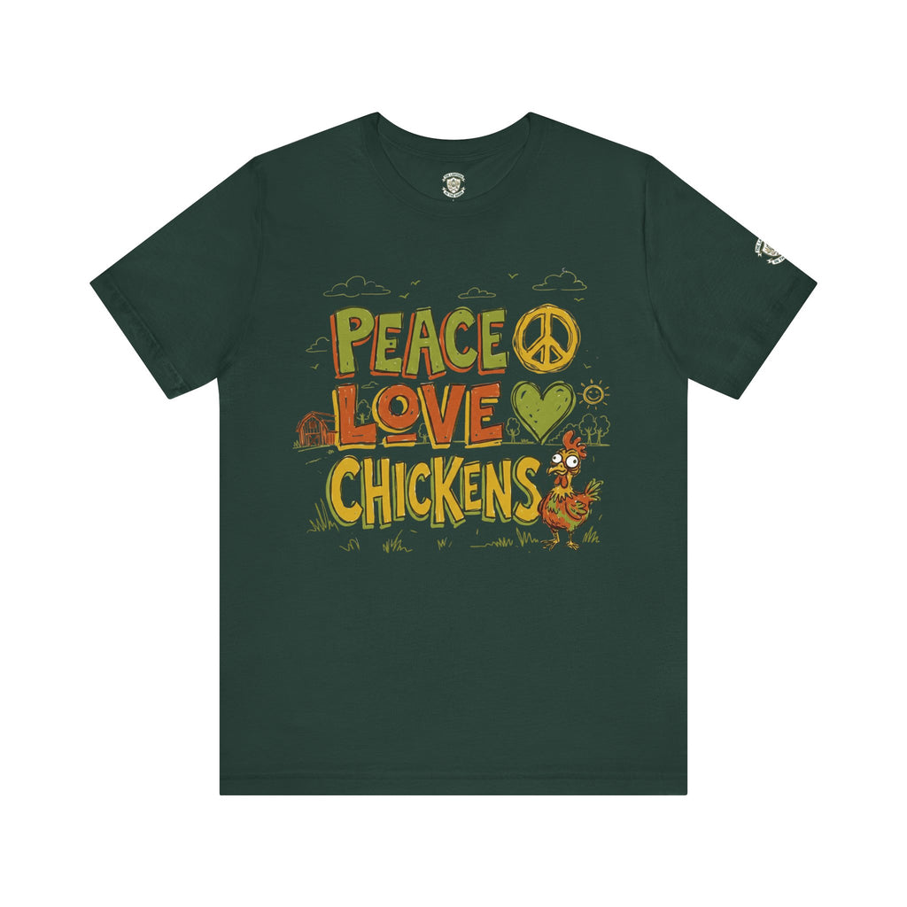 Peace Love Chickens T-Shirt