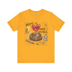 Bread Is Love Made Visible T-Shirt