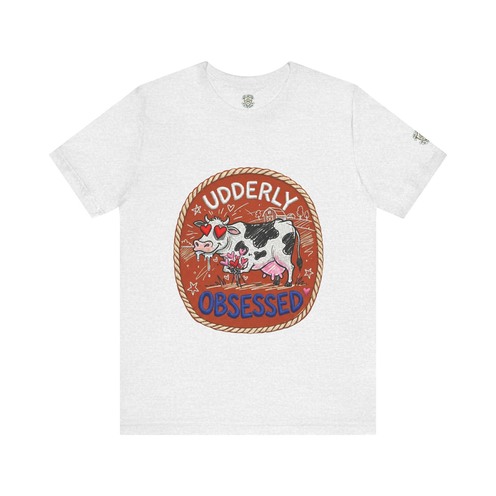 Udderly Obsessed T-Shirt