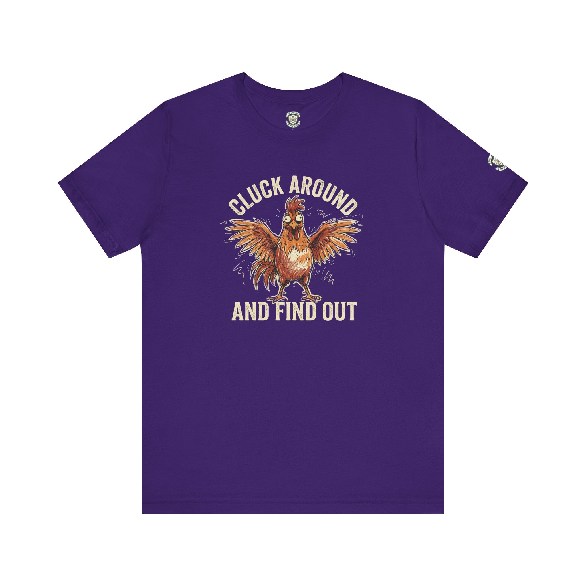 Cluck Around and Find Out T-Shirt