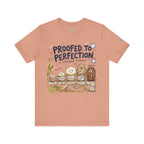 Proofed to Perfection Bread T‑Shirt
