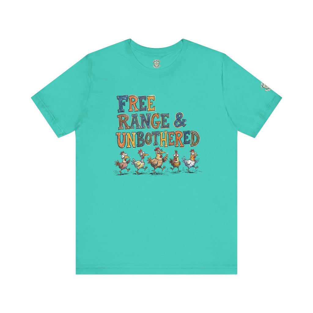 Free Range & Unbothered Chicken T-Shirt