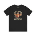 Cluck Around and Find Out T-Shirt