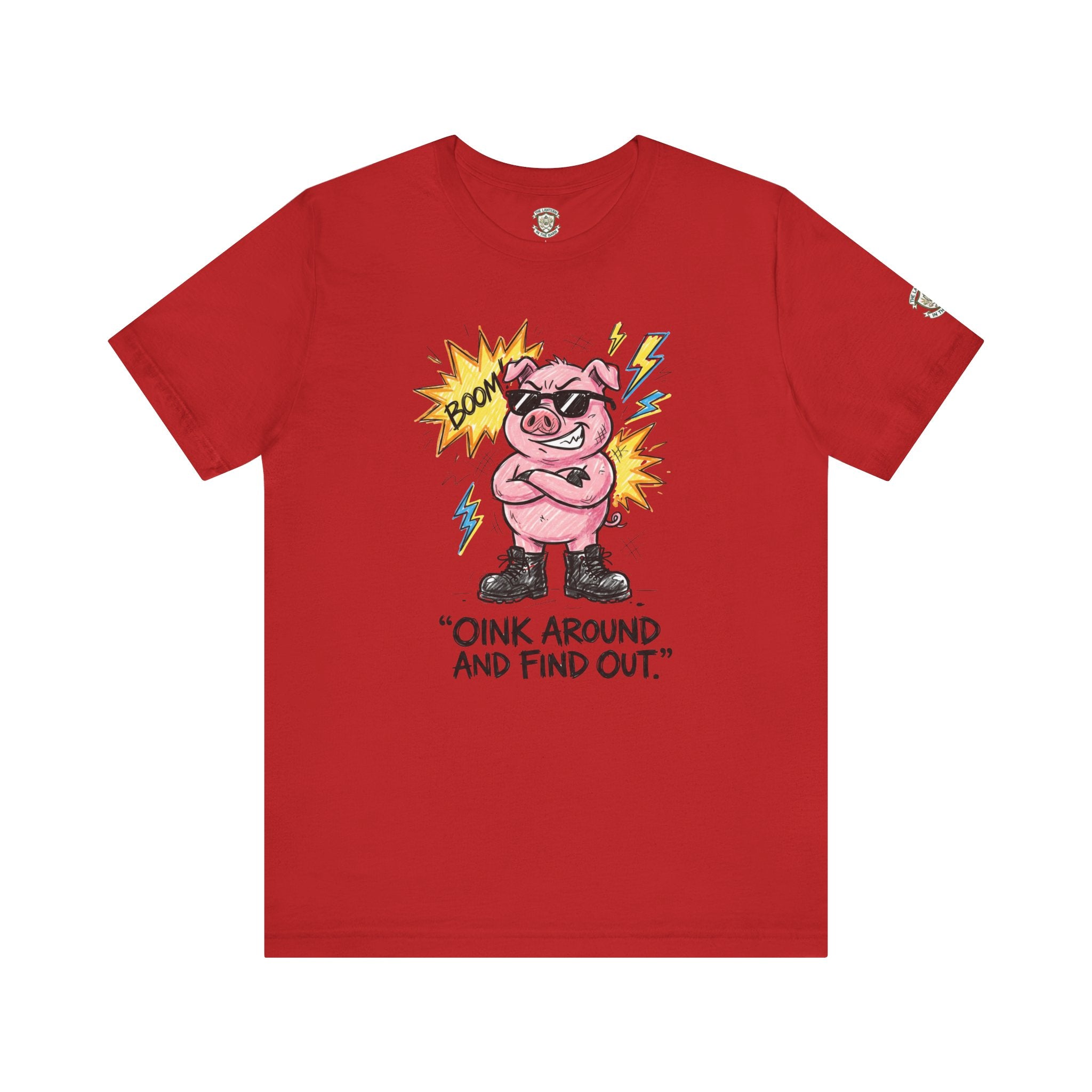 Oink Around And Find Out T-Shirt