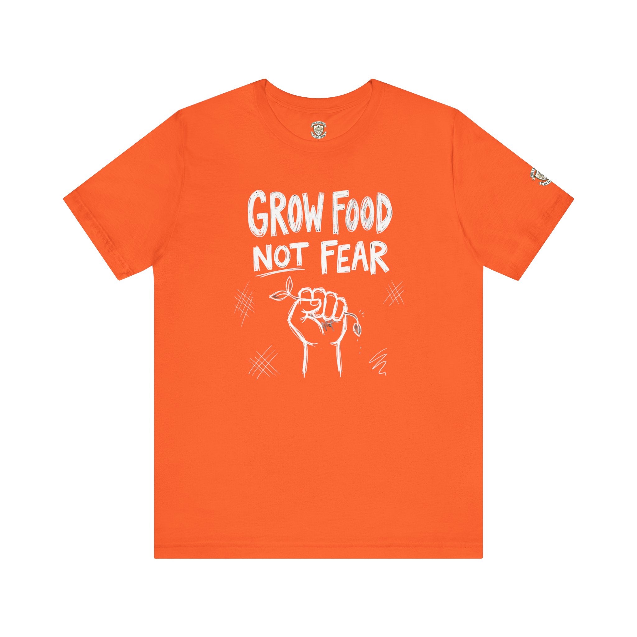 Grow Food Not Fear T-Shirt