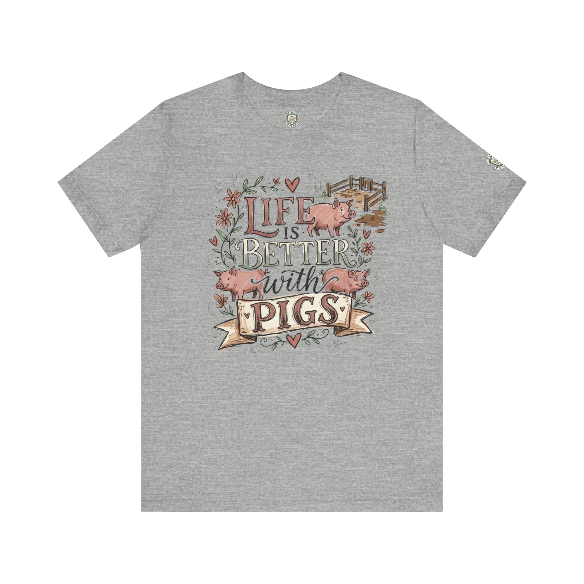 Life Is Better With Pigs T-Shirt
