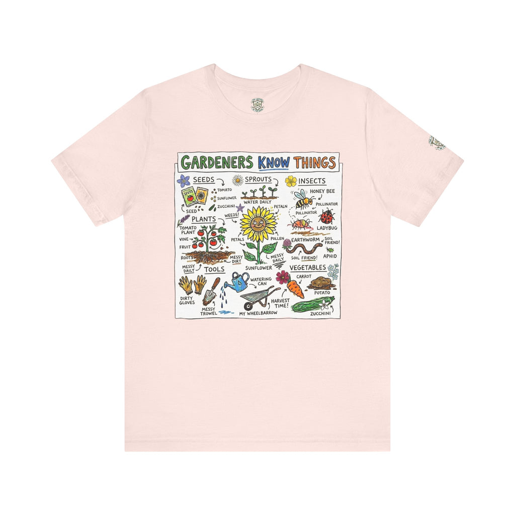 Gardeners Know Things T-Shirt