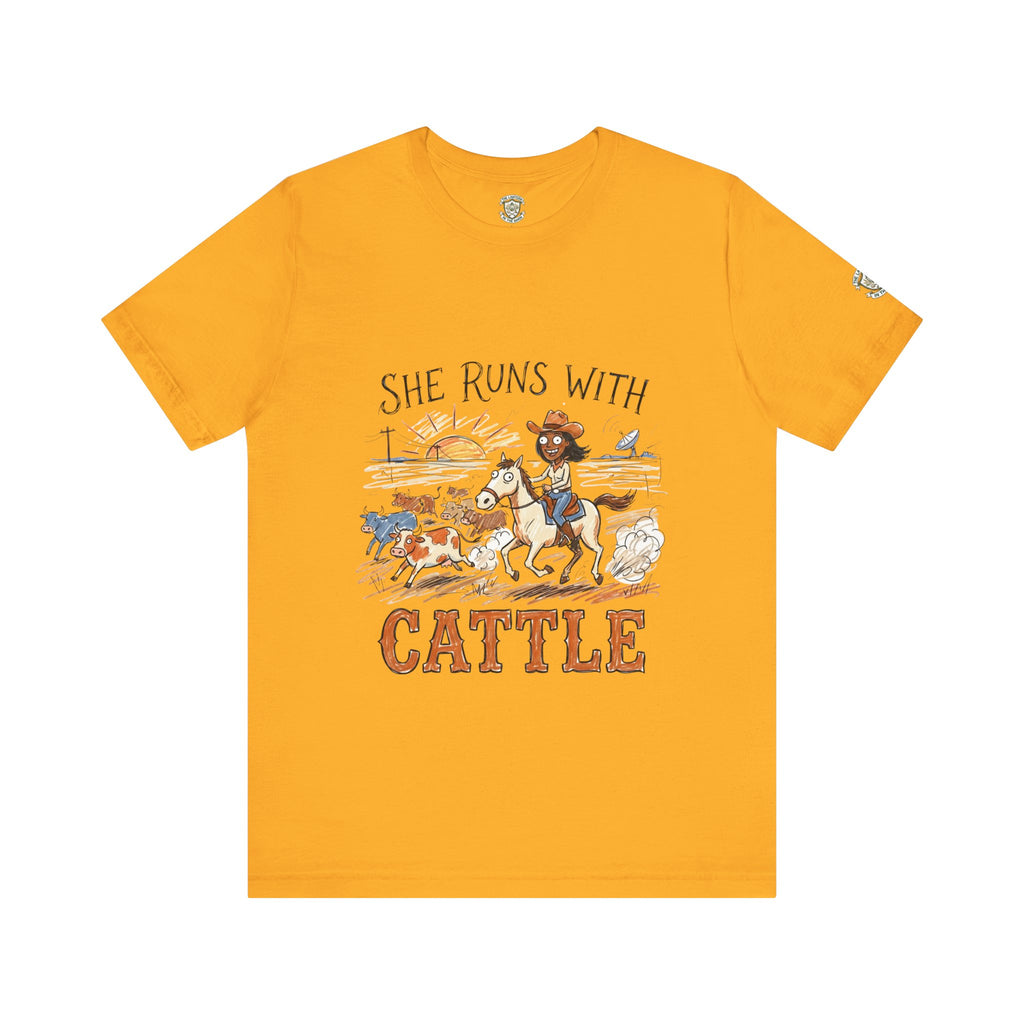 She Runs With Cattle T-Shirt