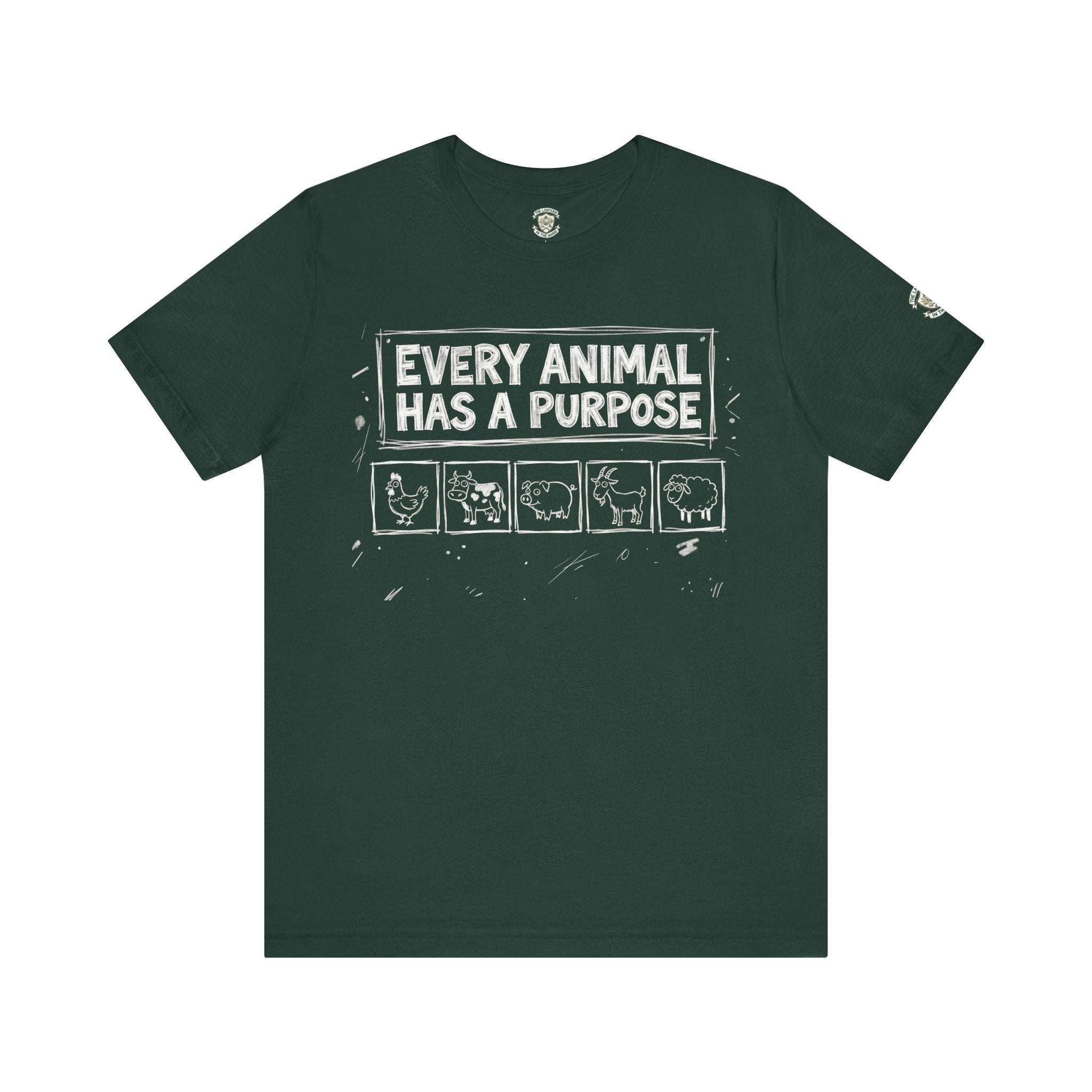 Every Animal Has a Purpose T-Shirt