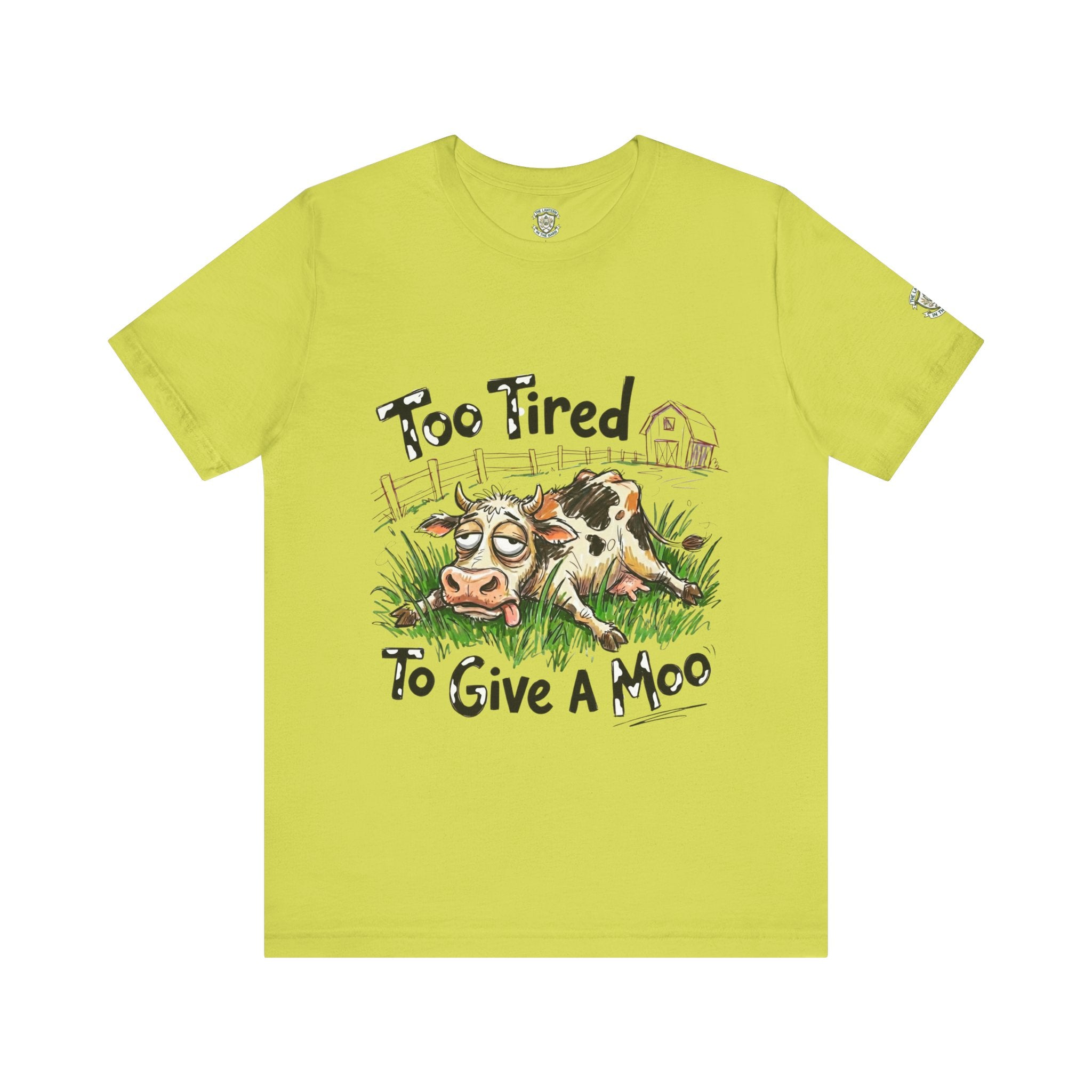 Too Tired To Give A Moo T‑Shirt