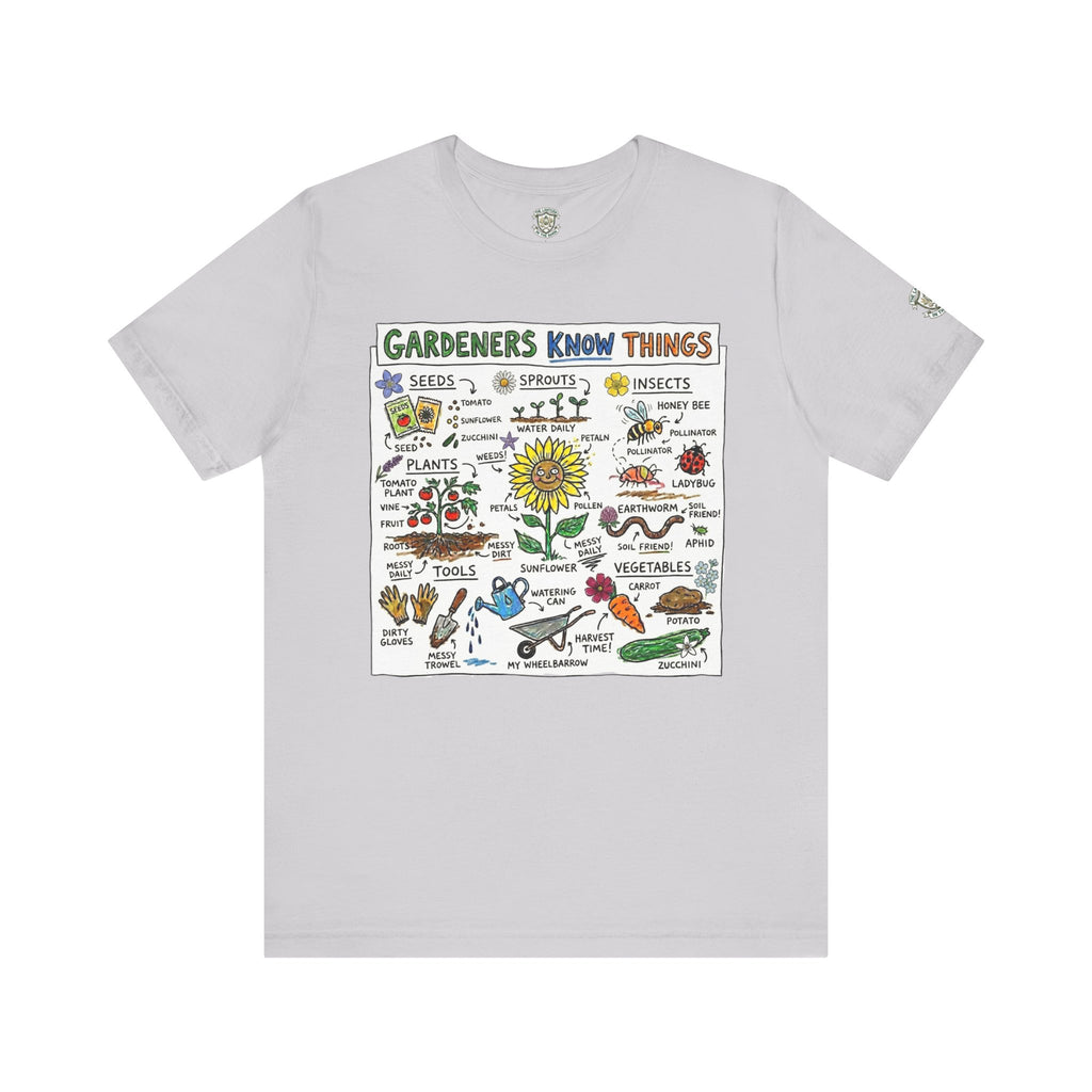 Gardeners Know Things T-Shirt