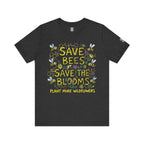 Save the Bees Save the Blooms T-Shirt