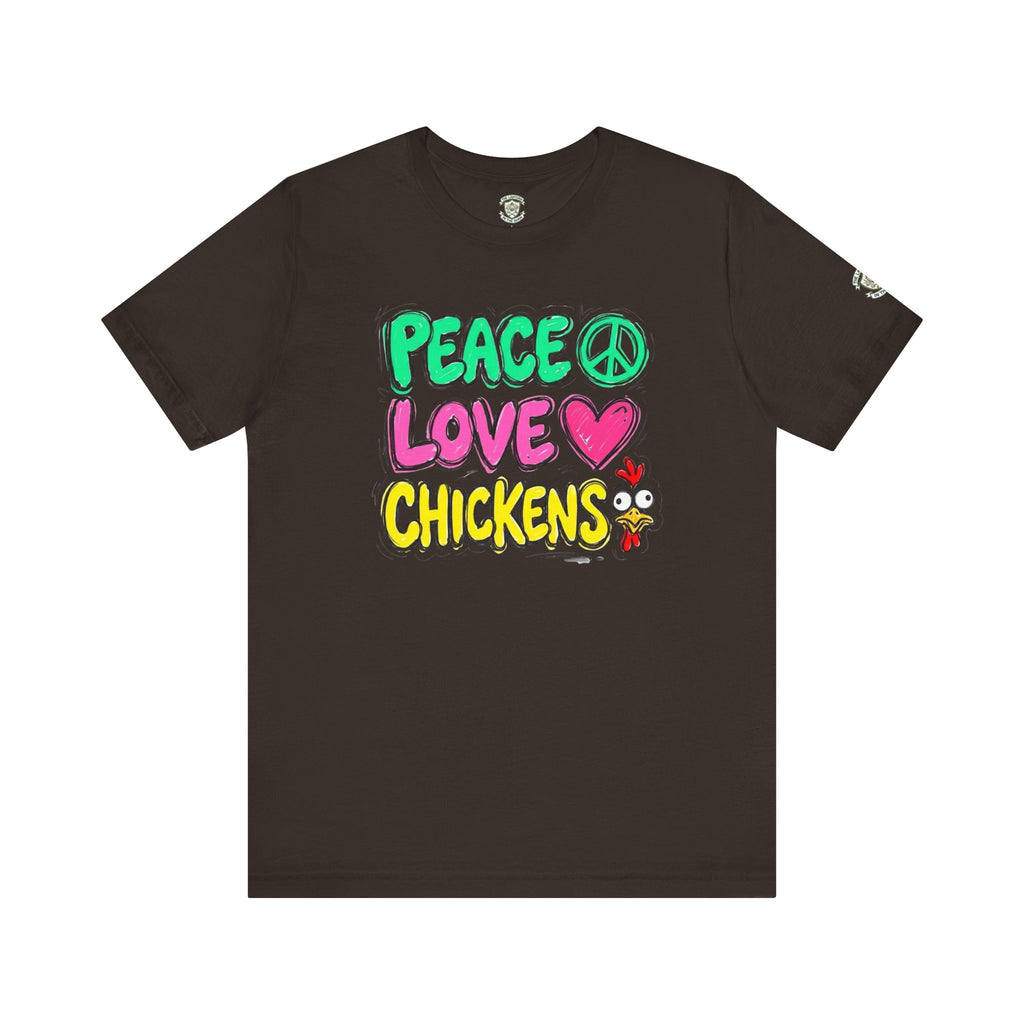 Peace Love Chickens T-Shirt
