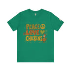 Peace Love Chickens T-Shirt