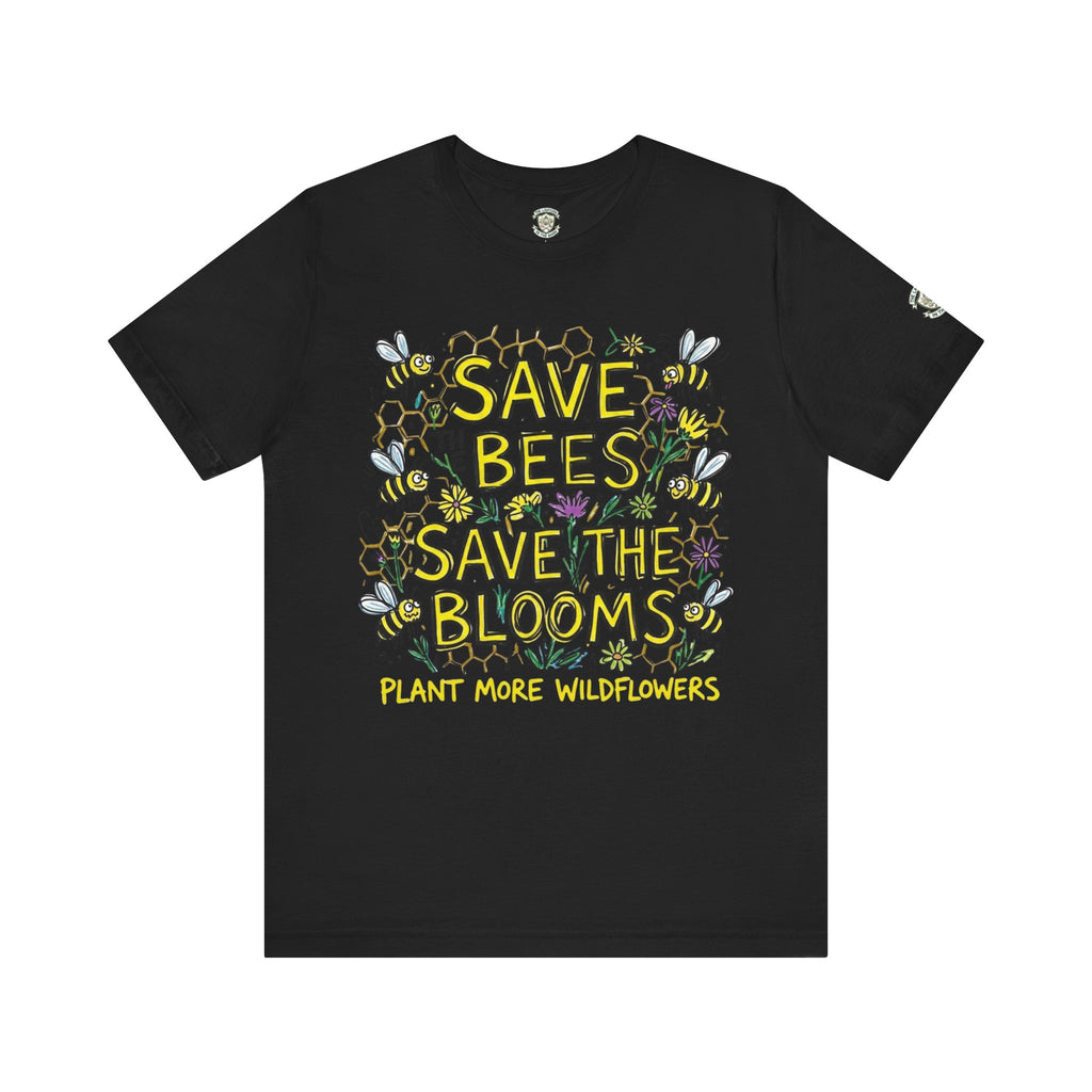 Save the Bees Save the Blooms T-Shirt