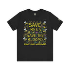 Save the Bees Save the Blooms T-Shirt