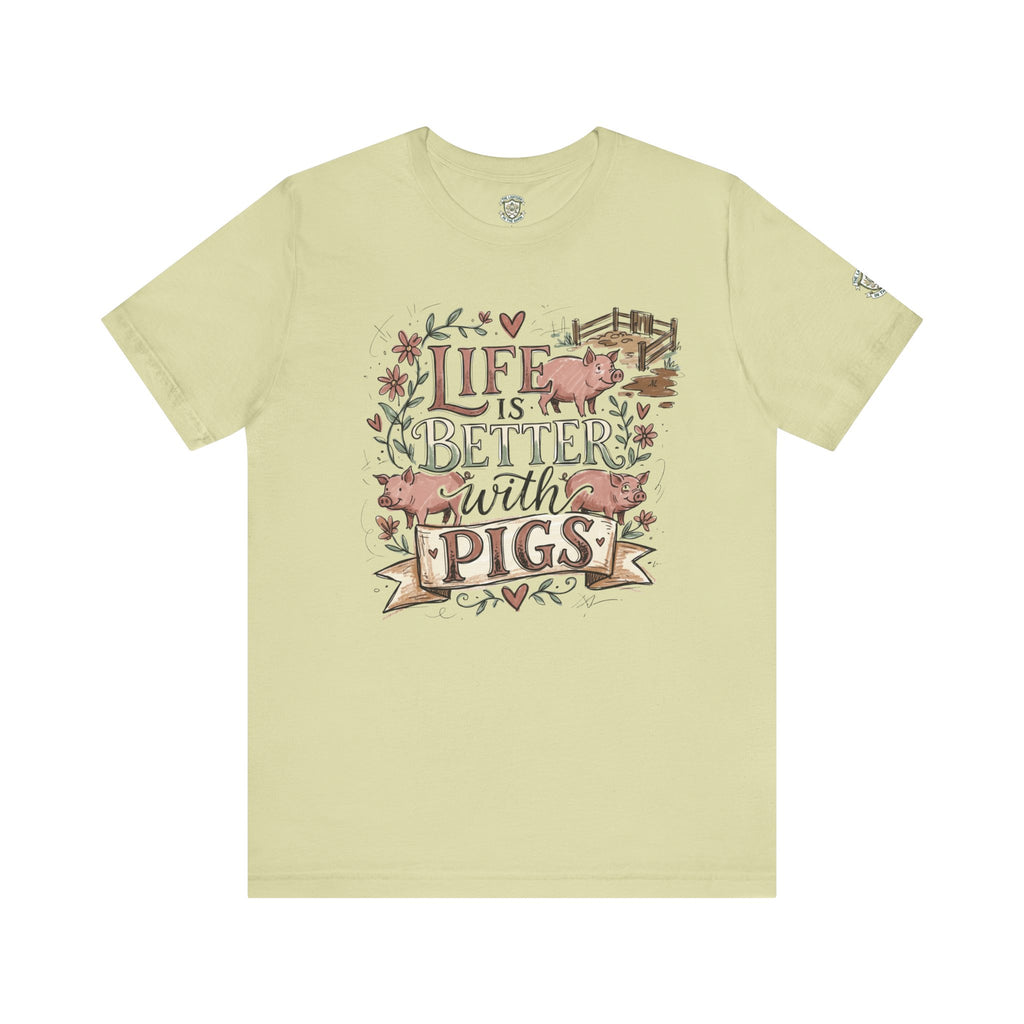 Life Is Better With Pigs T-Shirt