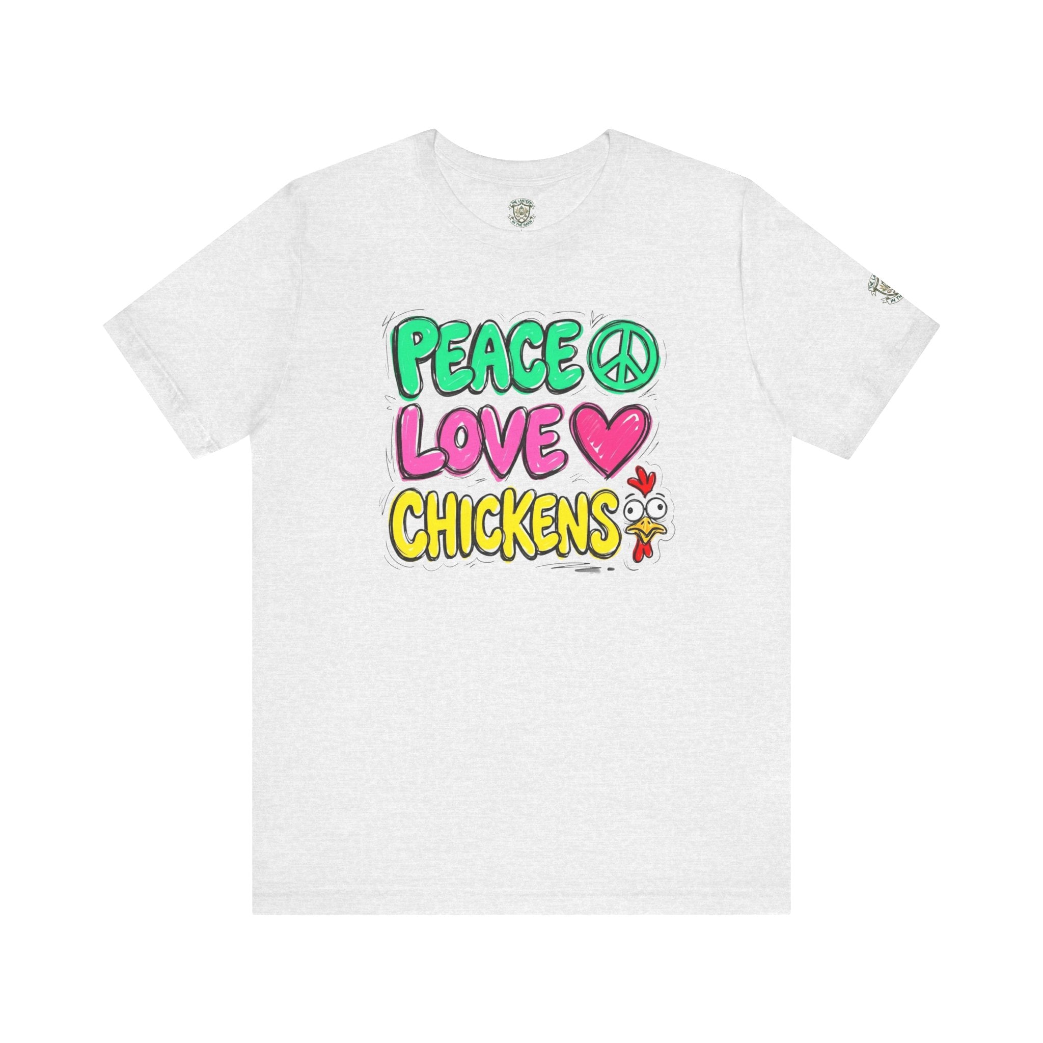 Peace Love Chickens T-Shirt