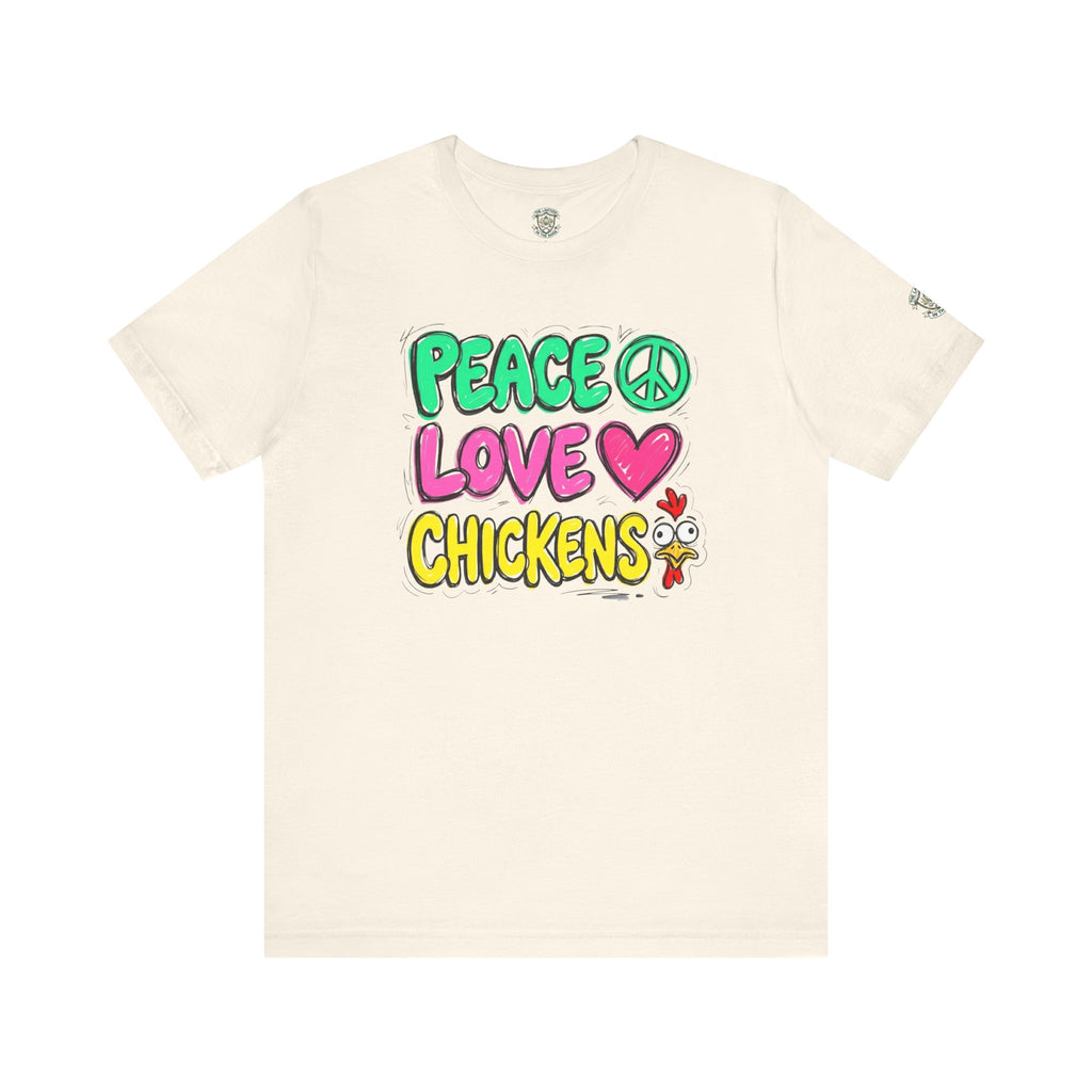 Peace Love Chickens T-Shirt