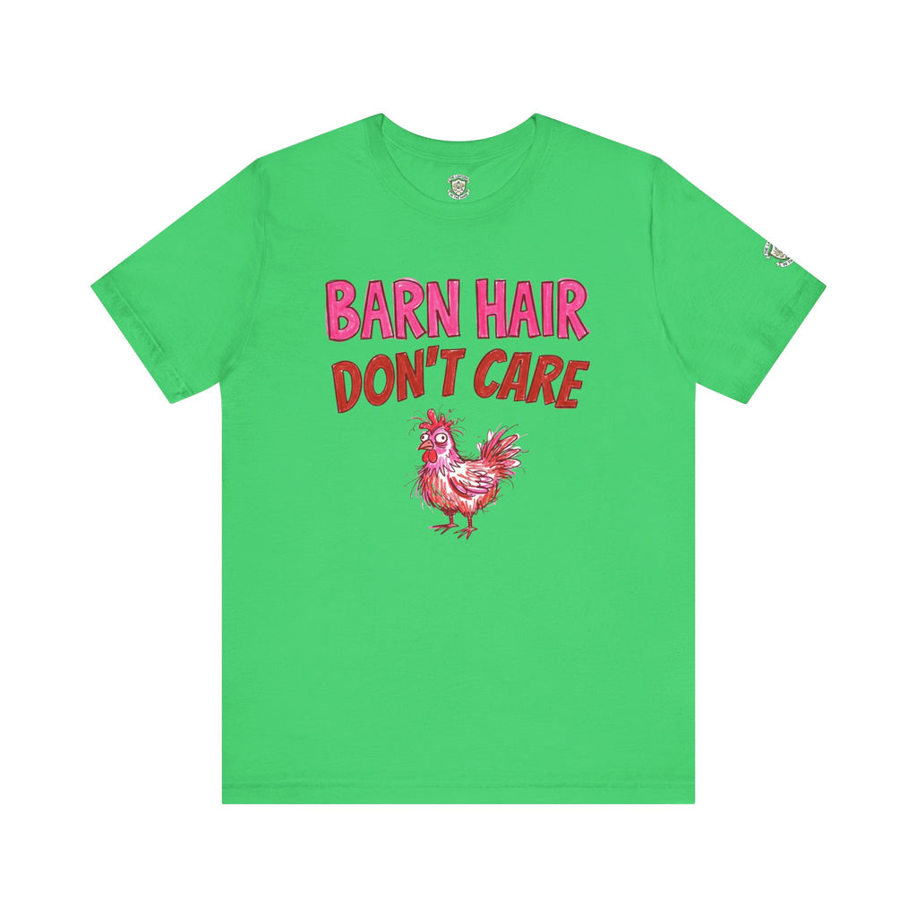 Barn Hair Don't Care T-Shirt