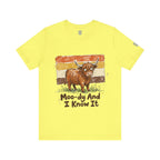 Moo-dy And I Know It T-Shirt