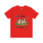 Camiseta "Demasiado Cansado Para Importarme"