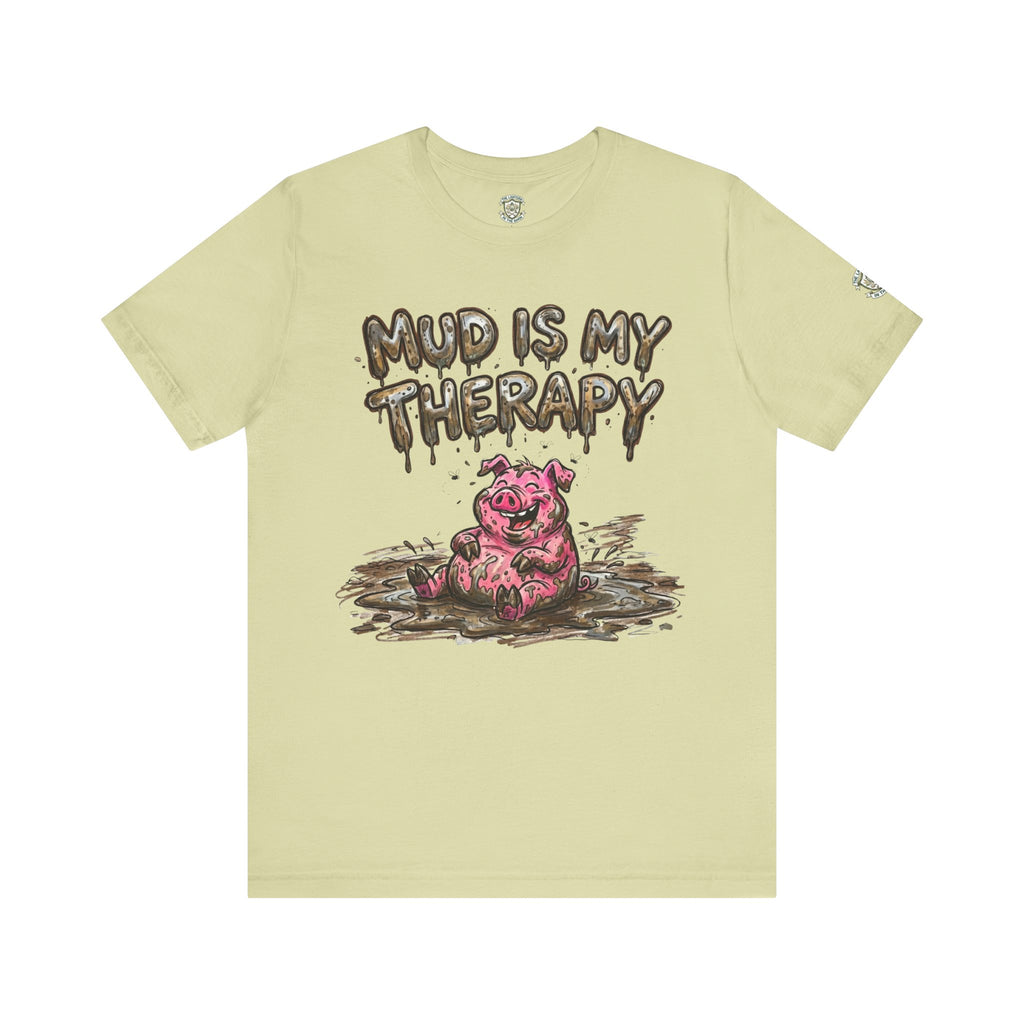 Mud Is My Therapy T-Shirt