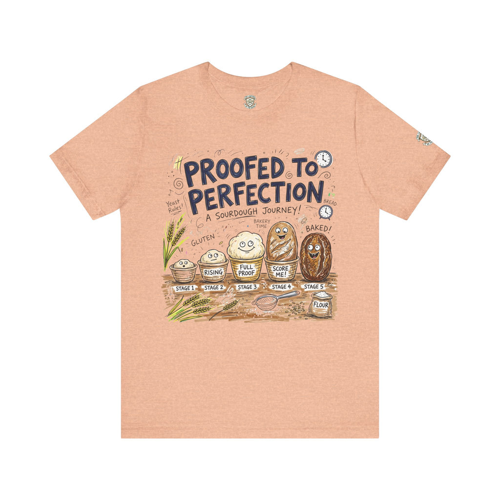 Proofed to Perfection Bread T‑Shirt