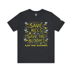 Save the Bees Save the Blooms T-Shirt