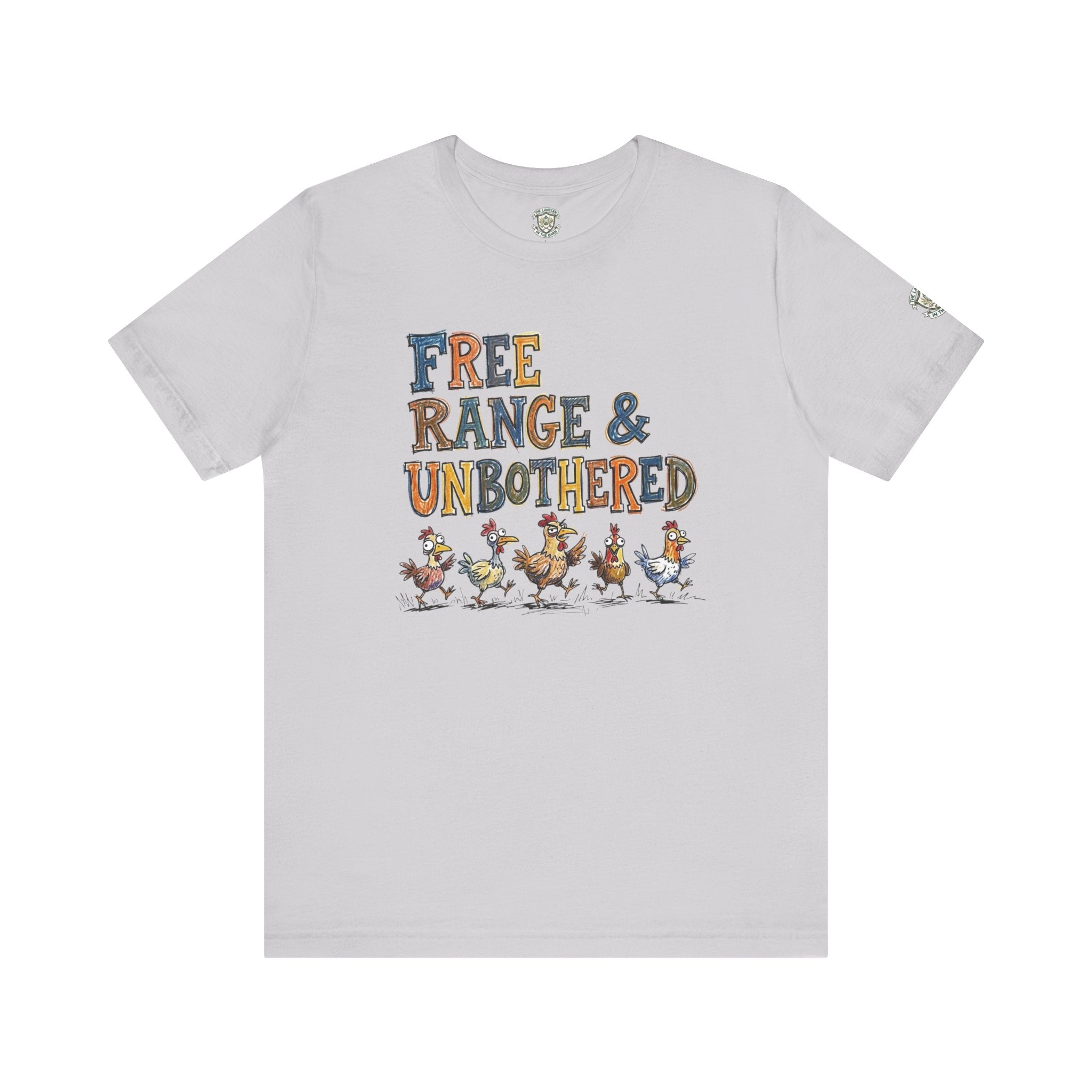 Free Range & Unbothered Chicken T-Shirt