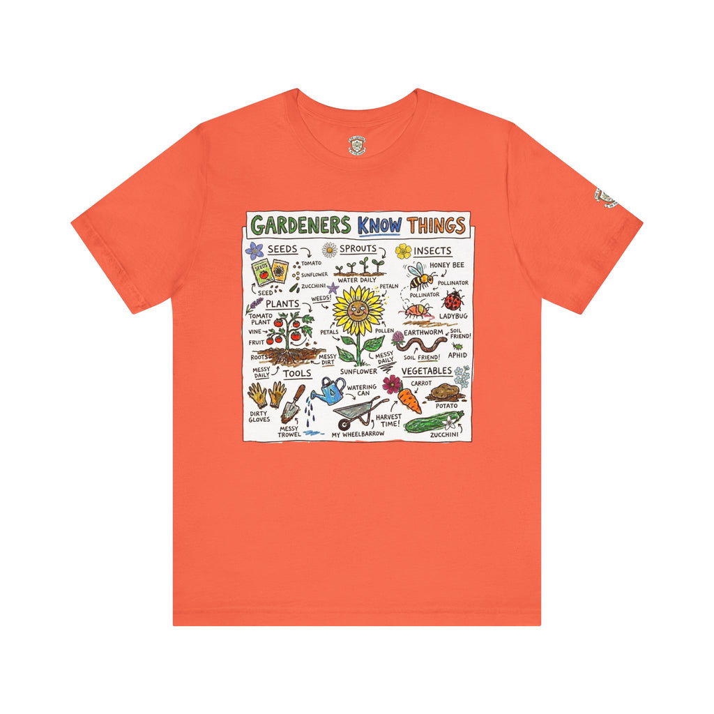 Gardeners Know Things T-Shirt